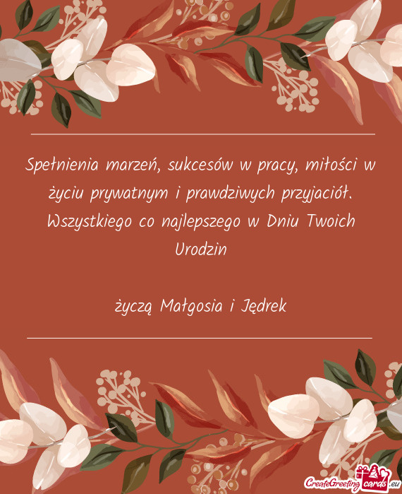 Życzą Małgosia i Jędrek