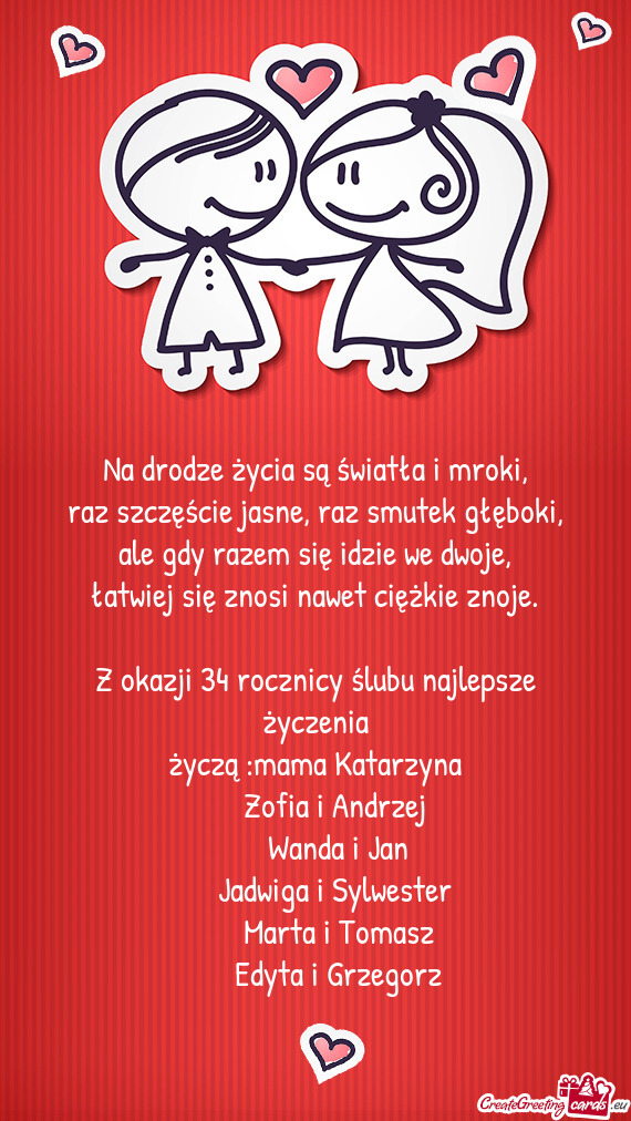 Życzą :mama Katarzyna