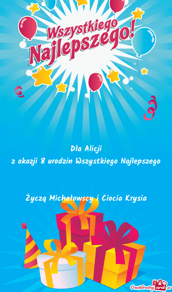 Życzą Michałowscy i Ciocia Krysia