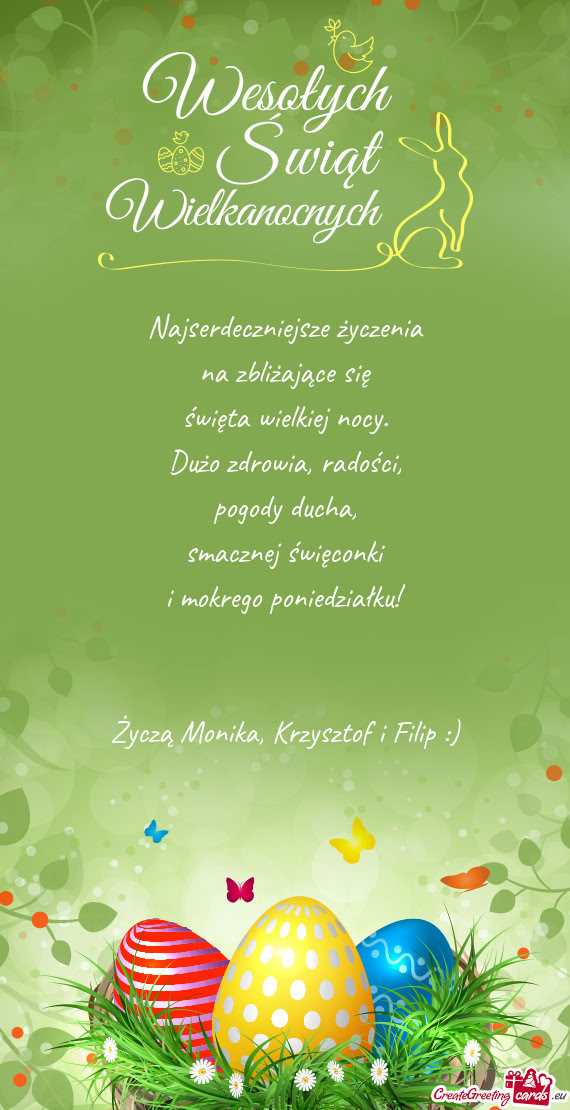 Życzą Monika, Krzysztof i Filip :)