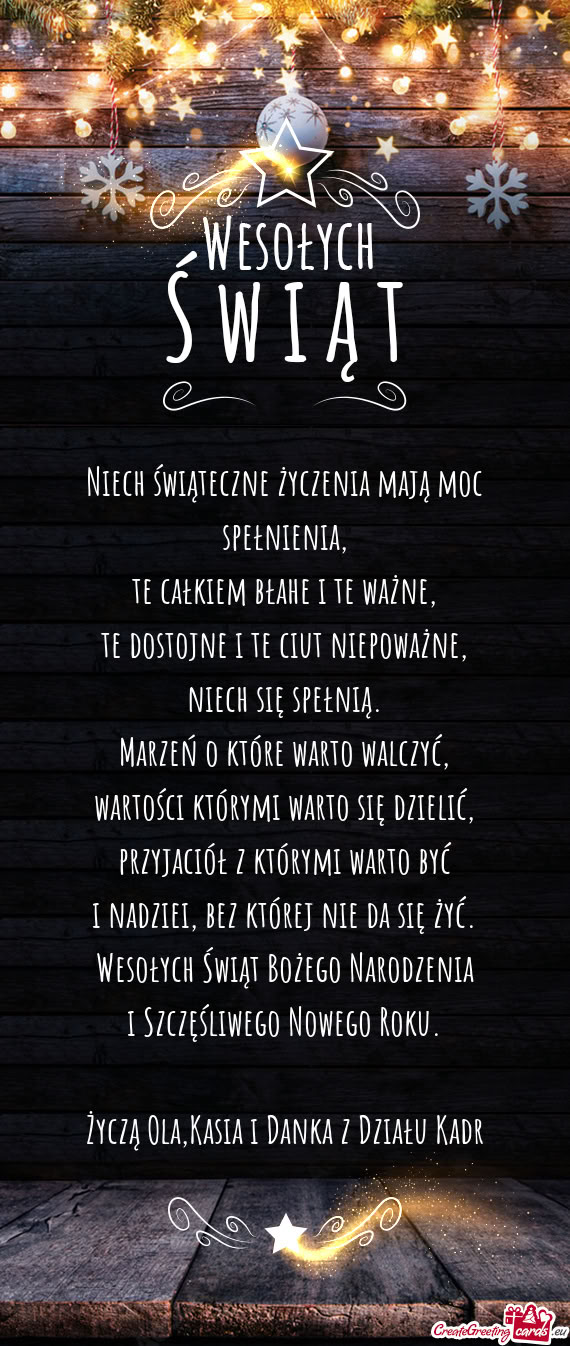 Życzą Ola,Kasia i Danka z Działu Kadr