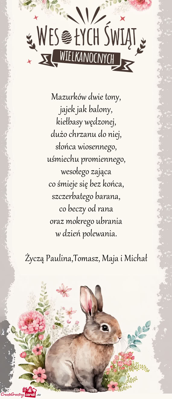 Życzą Paulina,Tomasz, Maja i Michał