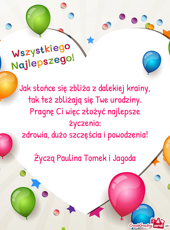 Życzą Paulina Tomek i Jagoda