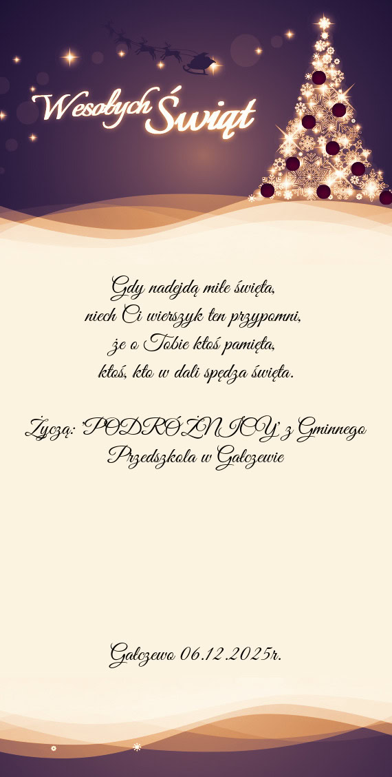 Życzą: "PODRÓŻNICY" z Gminnego Przedszkola w Gałczewie