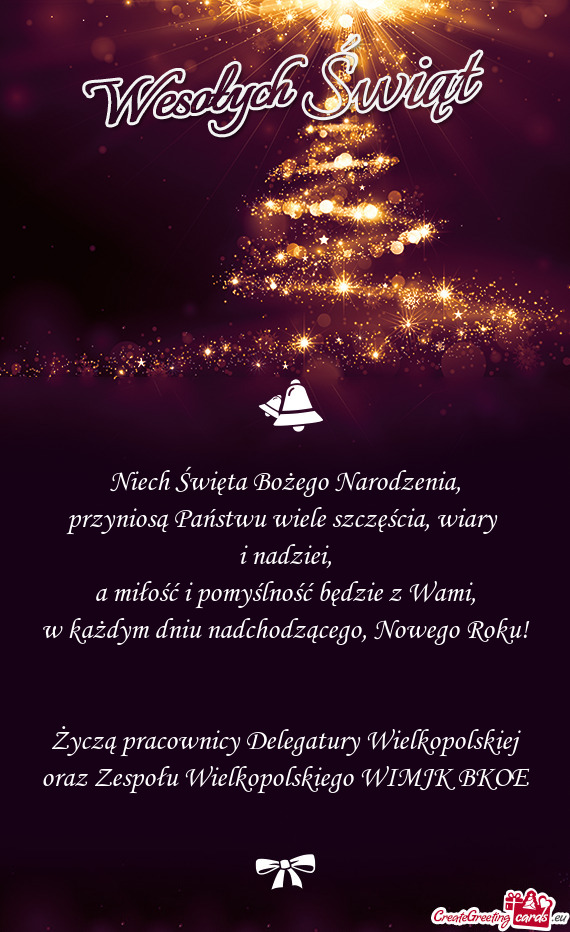 Życzą pracownicy Delegatury Wielkopolskiej oraz Zespołu Wielkopolskiego WIMJK BKOE