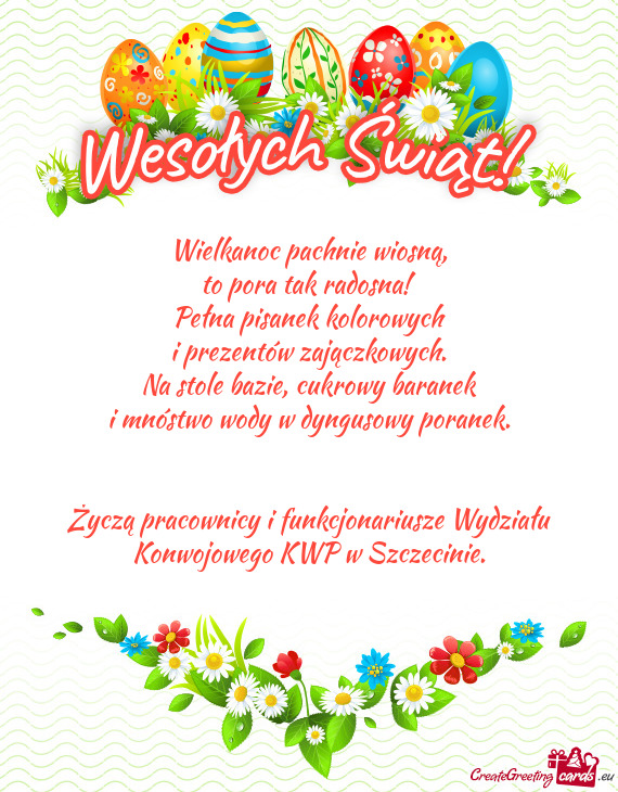 Życzą pracownicy i funkcjonariusze Wydziału Konwojowego KWP w Szczecinie