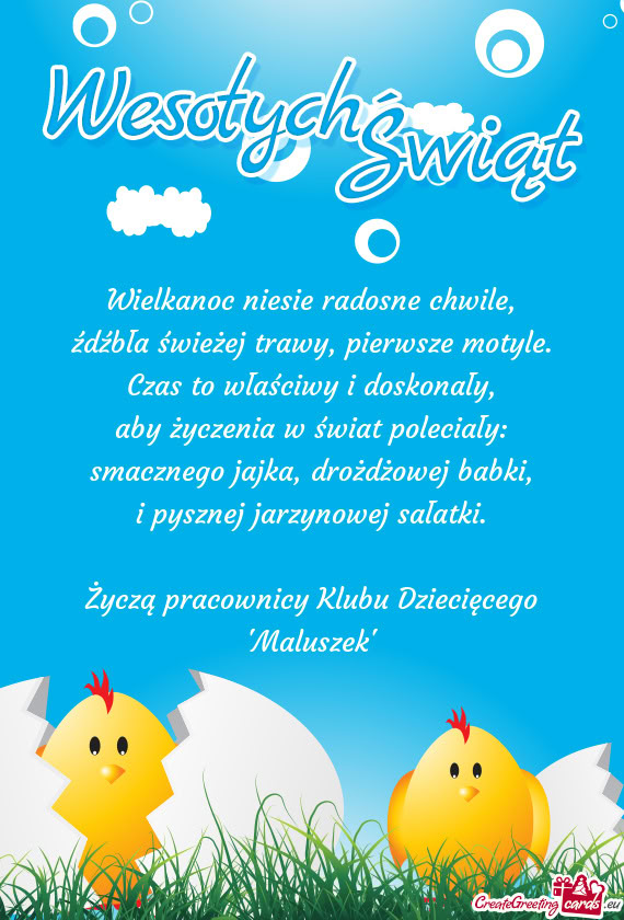 Życzą pracownicy Klubu Dziecięcego "Maluszek"