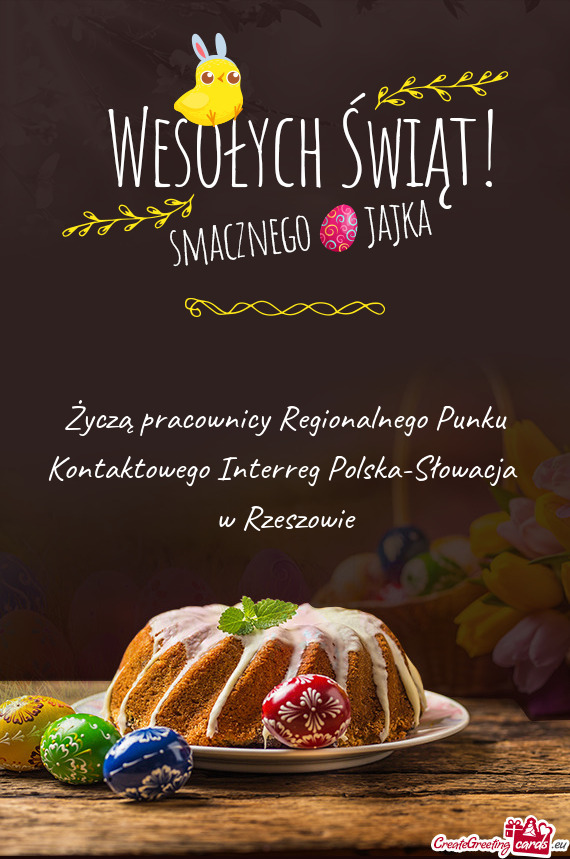 Życzą pracownicy Regionalnego Punku Kontaktowego Interreg Polska-Słowacja