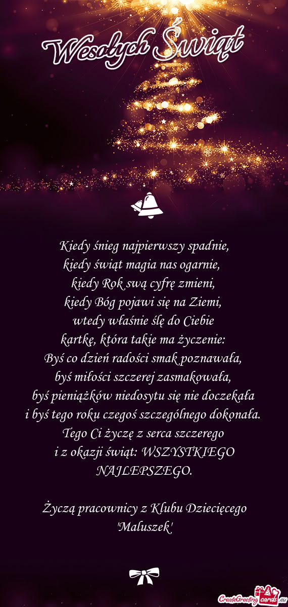 Życzą pracownicy z Klubu Dziecięcego "Maluszek"