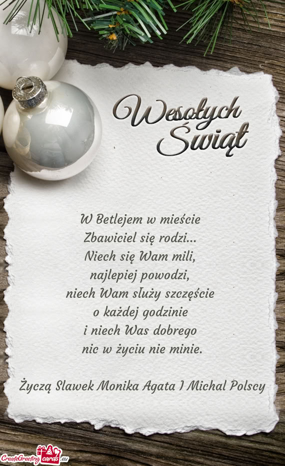 Życzą Slawek Monika Agata I Michal Polscy