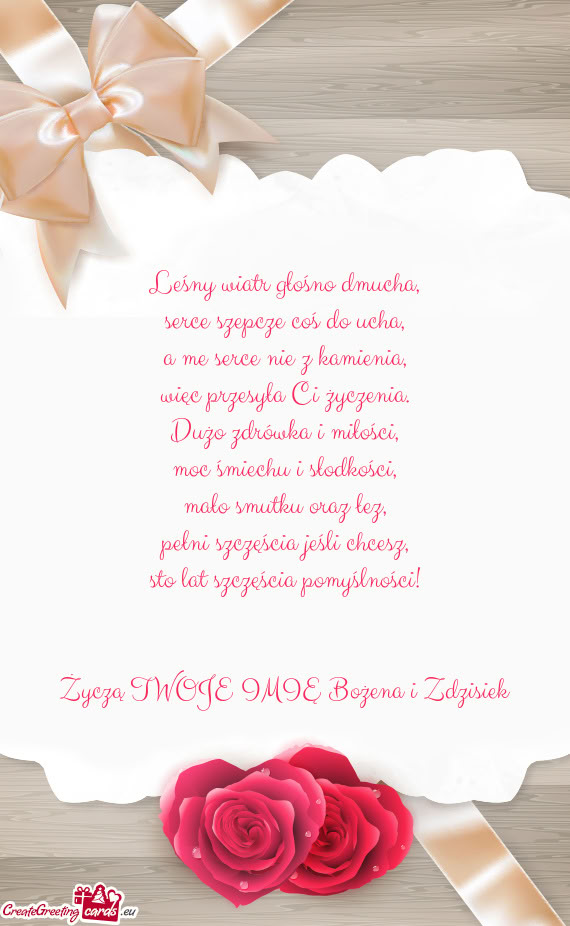 Życzą TWOJE IMIĘ Bożena i Zdzisiek