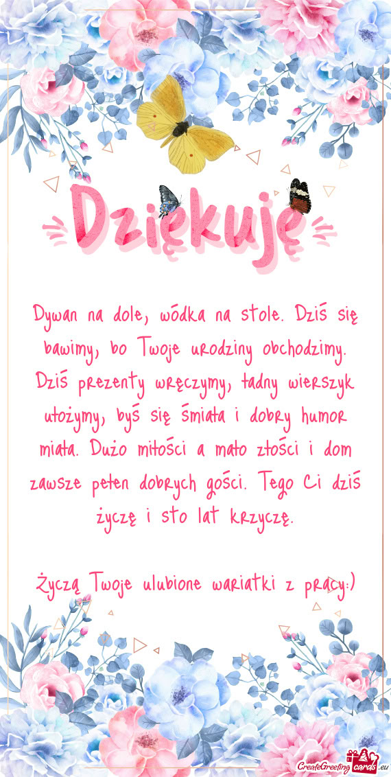 Życzą Twoje ulubione wariatki z pracy:)