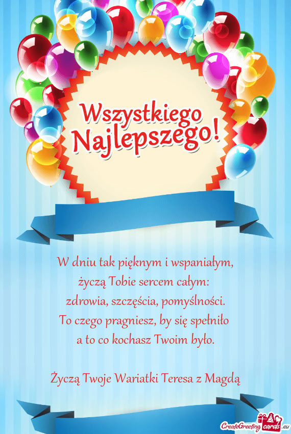 Życzą Twoje Wariatki Teresa z Magdą