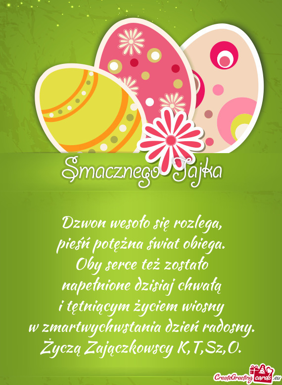 Życzą Zajączkowscy K,T,Sz,O