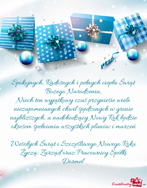 Życzą: Zarząd oraz Pracownicy Spółki Dormel