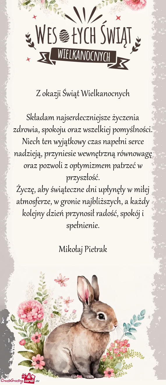Życzę, aby świąteczne dni upłynęły w miłej atmosferze, w gronie najbliższych, a każdy kole