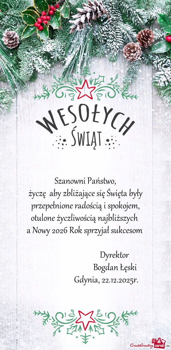 Życzę aby zbliżające się Święta były przepełnione radością i spokojem