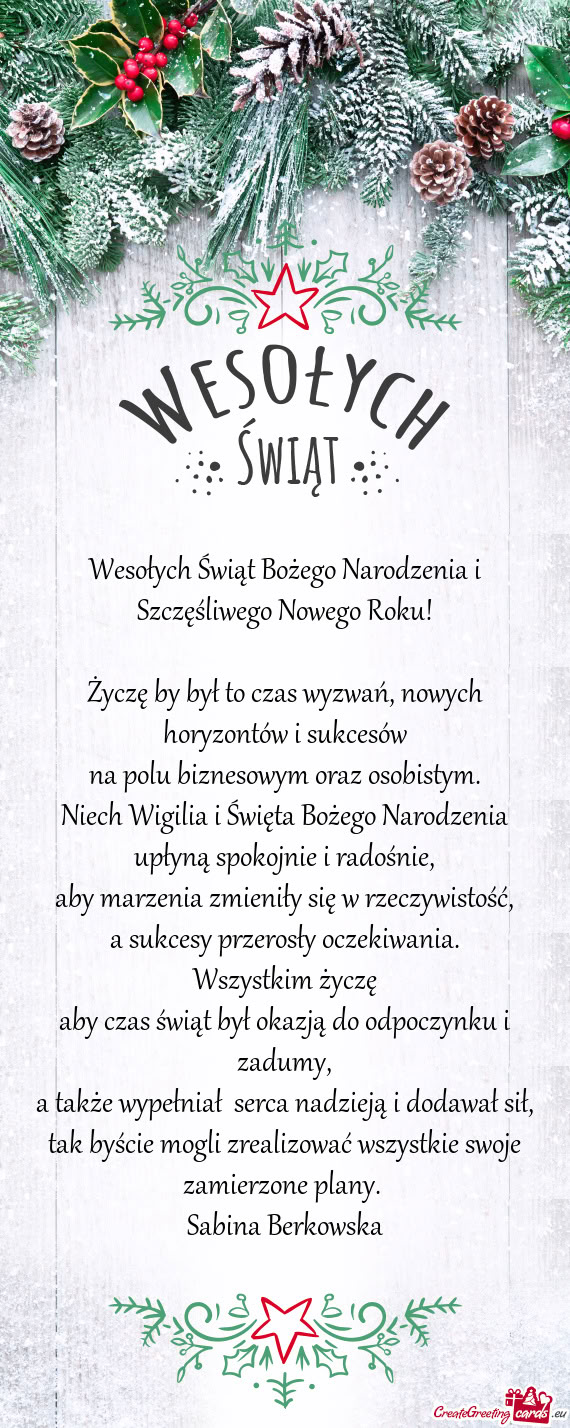 Życzę by był to czas wyzwań, nowych horyzontów i sukcesów