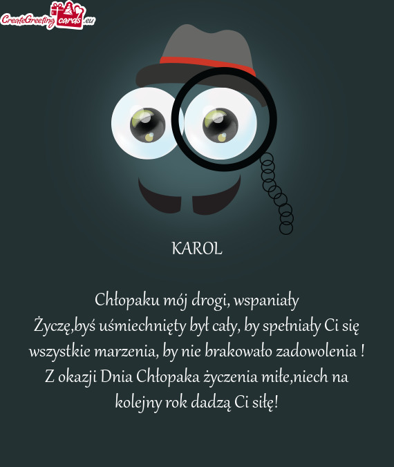 Życzę,byś uśmiechnięty był cały, by spełniały Ci się wszystkie marzenia, by nie brakowało