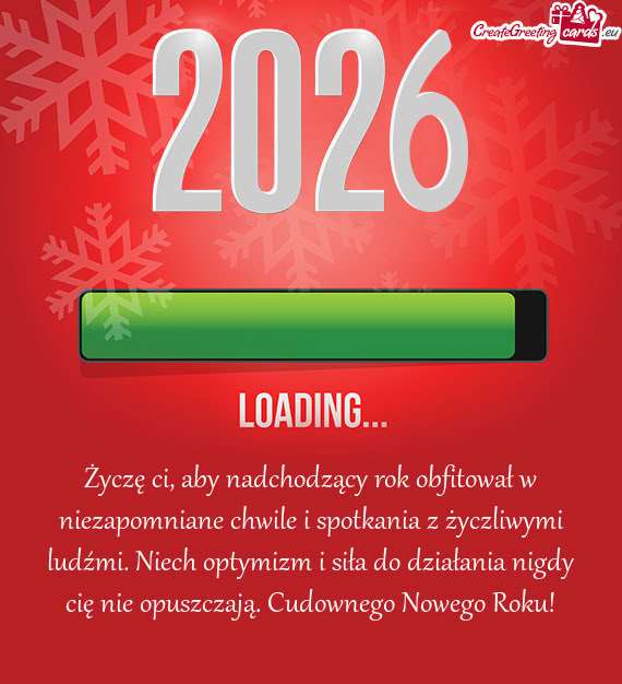 Życzę ci, aby nadchodzący rok obfitował w niezapomniane chwile i spotkania z życzliwymi ludźmi
