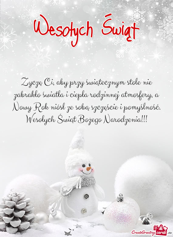 Życzę Ci, aby przy świątecznym stole nie zabrakło światła i ciepła rodzinnej atmosfery, a No