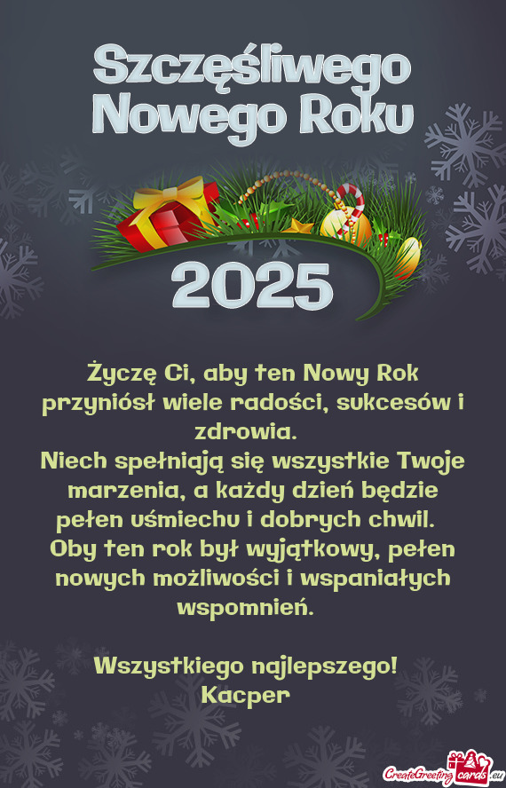 Życzę Ci, aby ten Nowy Rok przyniósł wiele radości, sukcesów i zdrowia