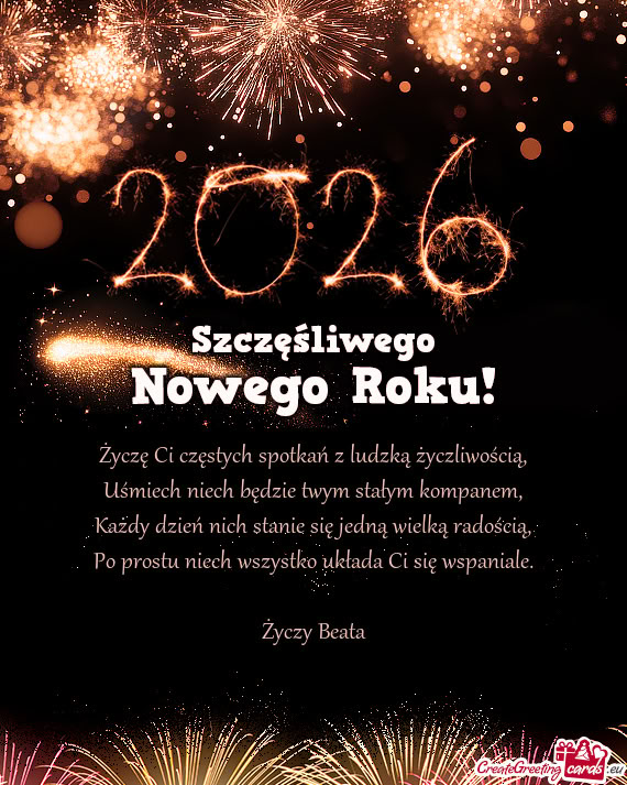 Życzę Ci częstych spotkań z ludzką życzliwością,  Uśmiech niech