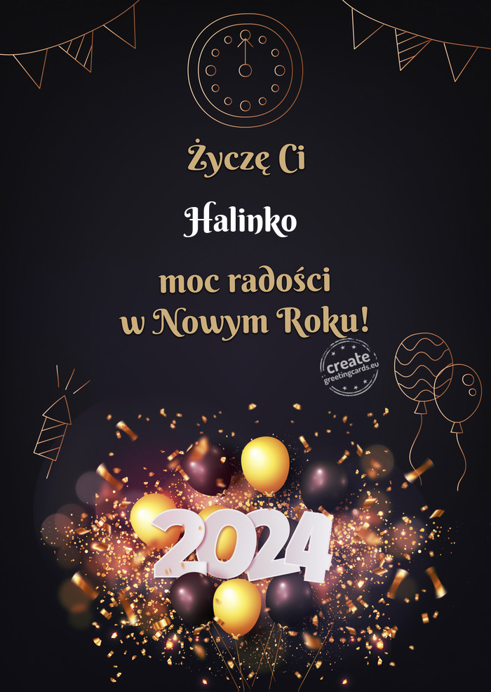 Życzę Ci Halinko moc radości w Nowym Roku