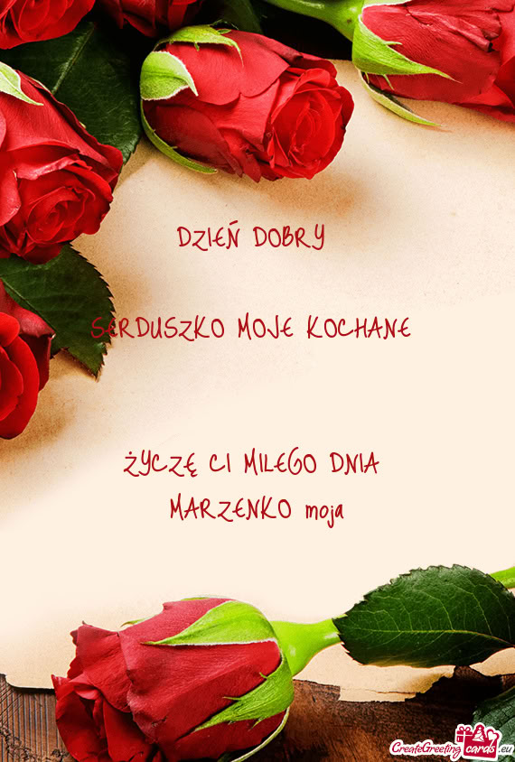 ŻYCZĘ CI MILEGO DNIA