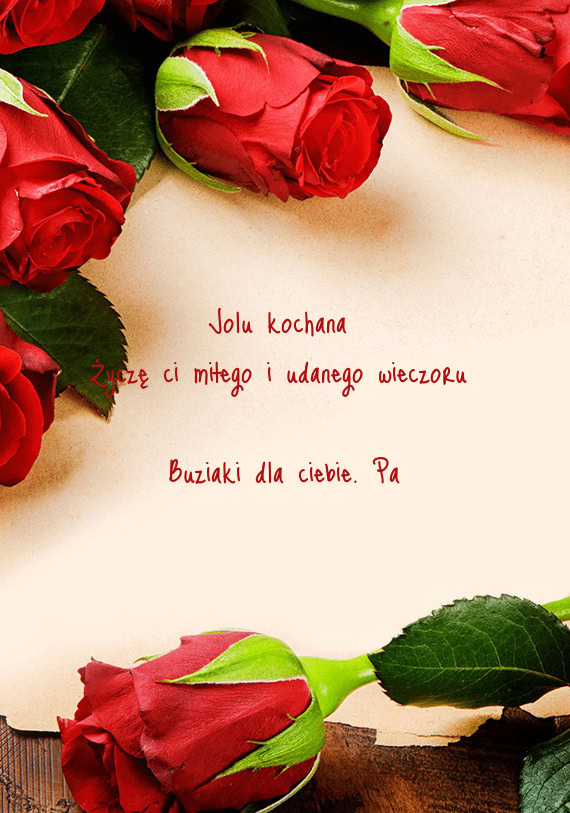 Życzę ci miłego i udanego wieczoru