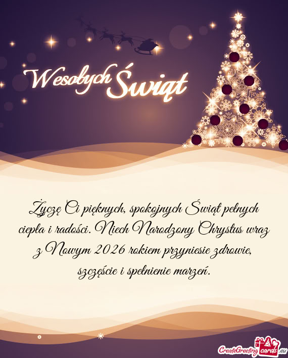 Życzę Ci pięknych, spokojnych Świąt pełnych ciepła i radości. Niech Narodzony Chrystus wraz