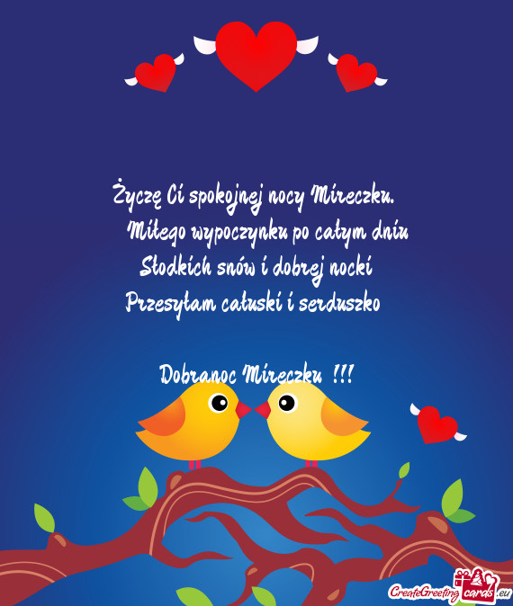 Życzę Ci spokojnej nocy Mireczku