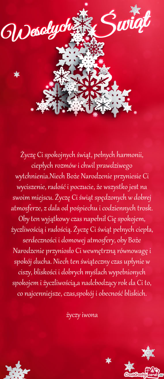 Życzę Ci spokojnych świąt, pełnych harmonii, ciepłych rozmów i chwil prawdziwego wytchnienia
