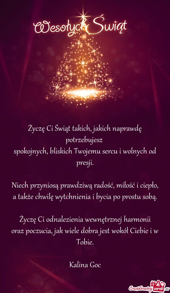Życzę Ci Świąt takich, jakich naprawdę potrzebujesz