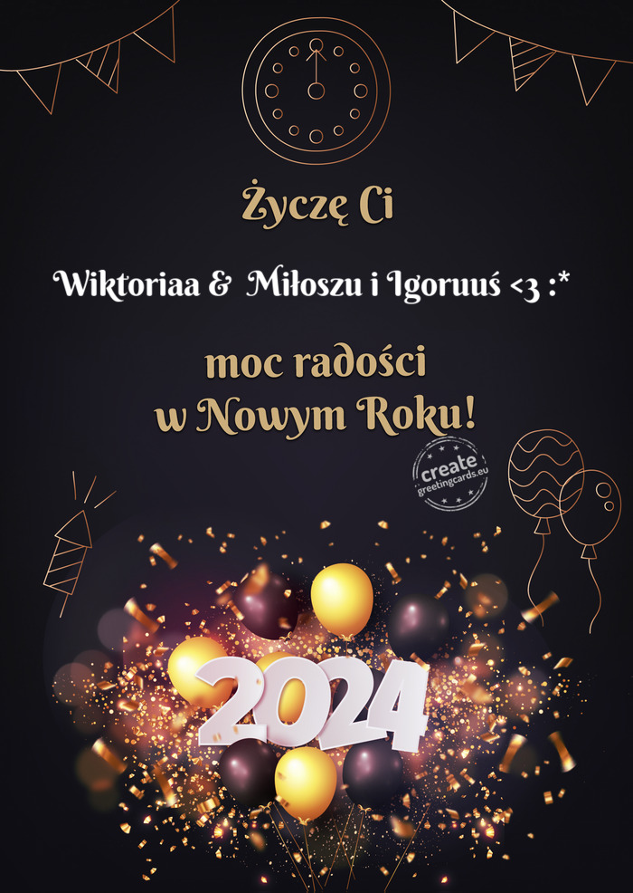 Życzę Ci Wiktoriaa & Miłoszu i Igoruuś <3 :* moc radości w Nowym Roku
