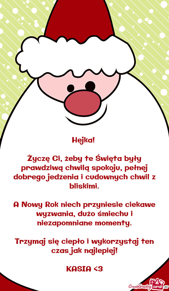 Życzę Ci, żeby te Święta były prawdziwą chwilą spokoju, pełnej dobrego jedzenia i cudownych