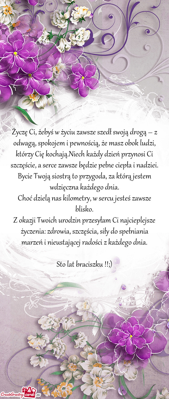 Życzę Ci, żebyś w życiu zawsze szedł swoją drogą – z odwagą, spokojem i pewnością, że