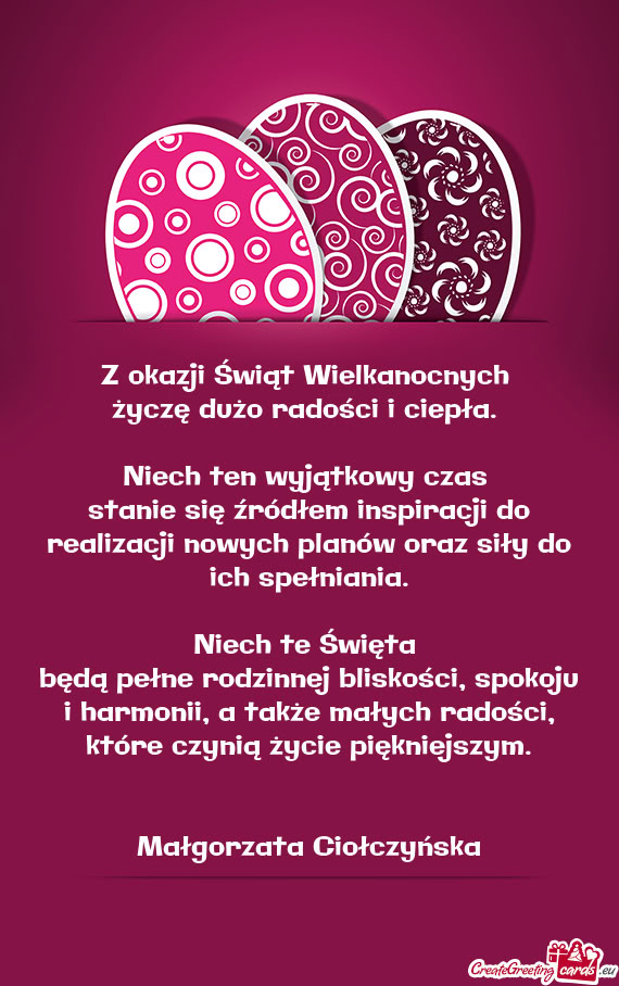 Życzę dużo radości i ciepła