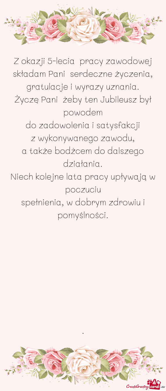 Życzę Pani żeby ten Jubileusz był powodem