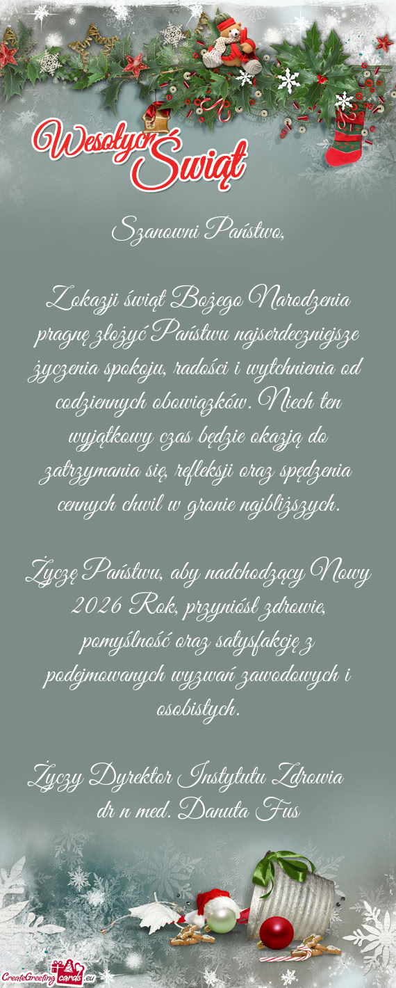 Życzę Państwu, aby nadchodzący Nowy 2026 Rok, przyniósł zdrowie, pomyślność oraz satysfakcj
