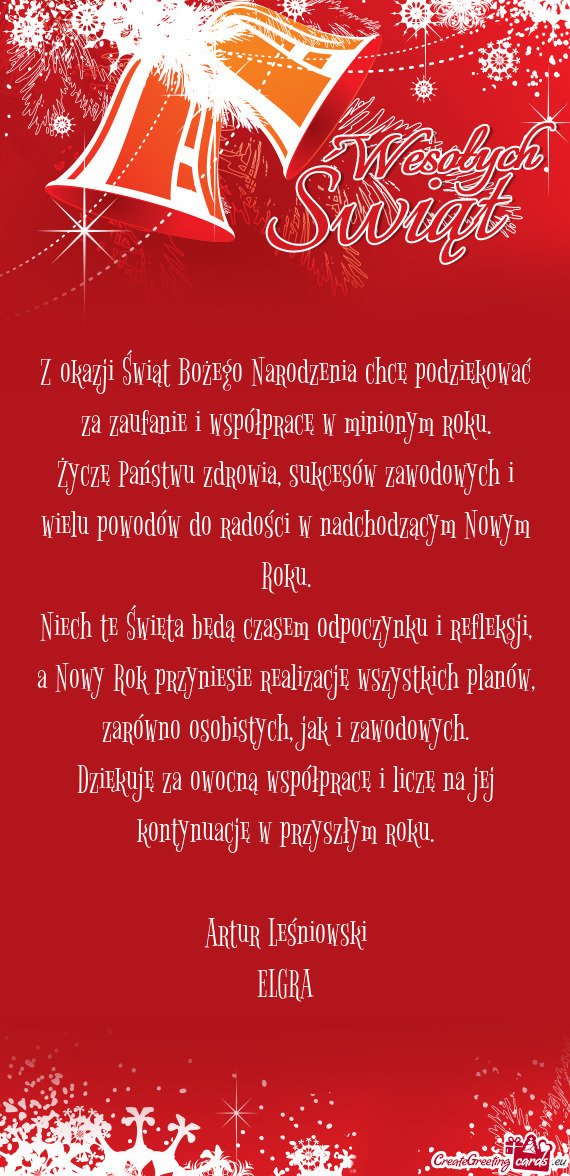 Życzę Państwu zdrowia, sukcesów zawodowych i wielu powodów do radości w nadchodzącym Nowym Ro