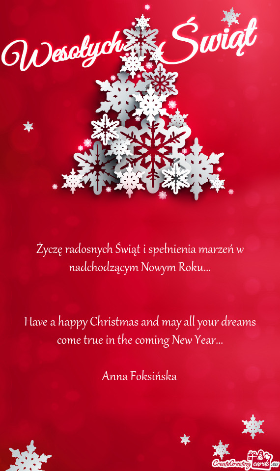 Życzę radosnych Świąt i spełnienia marzeń w nadchodzącym Nowym Roku