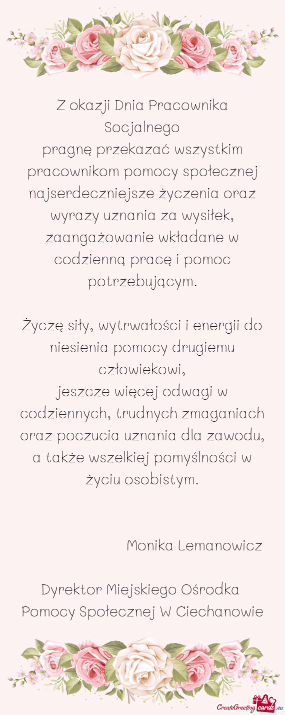 Życzę siły, wytrwałości i energii do niesienia pomocy drugiemu człowiekowi