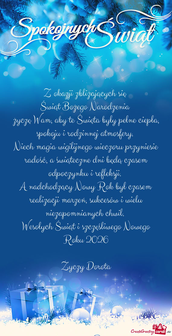 Życzę Wam, aby te Święta były pełne ciepła, spokoju i rodzinnej atmosfery