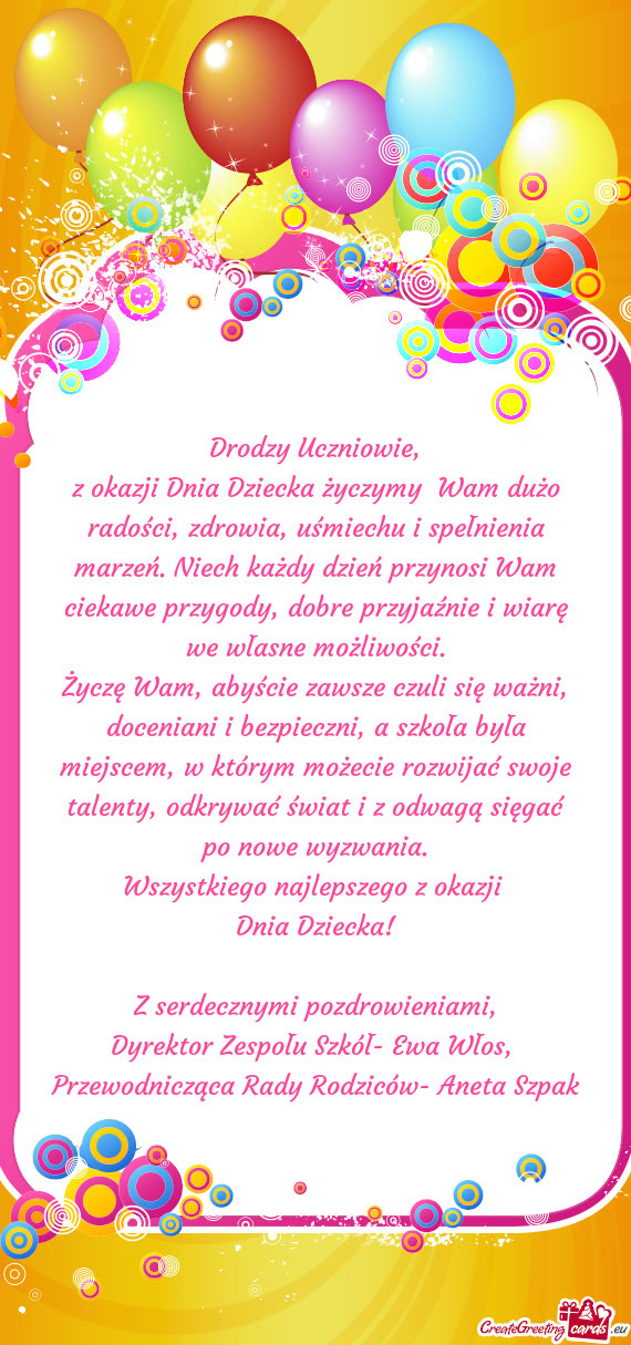 Życzę Wam, abyście zawsze czuli się ważni, doceniani i bezpieczni, a szkoła była miejscem, w