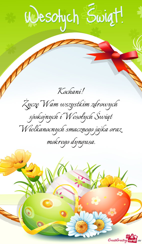 Życzę Wam wszystkim zdrowych spokojnych i Wesołych Świąt Wielkanocnych smacznego jajka oraz mok
