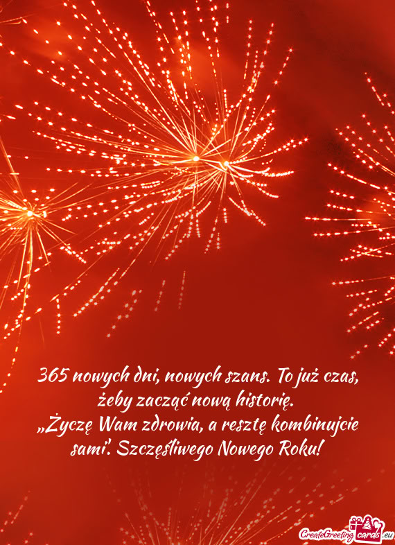 „Życzę Wam zdrowia, a resztę kombinujcie sami”. Szczęśliwego Nowego Roku