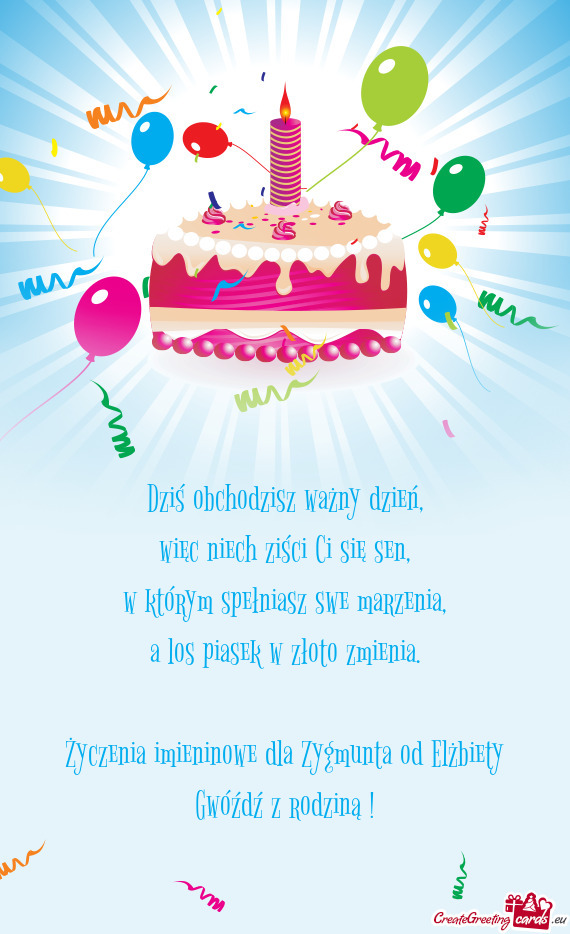 Życzenia imieninowe dla Zygmunta od Elżbiety Gwóźdź z rodziną