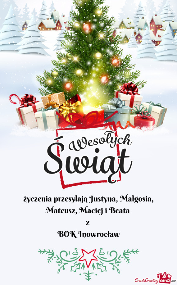 Życzenia przesyłają Justyna, Małgosia, Mateusz, Maciej i Beata