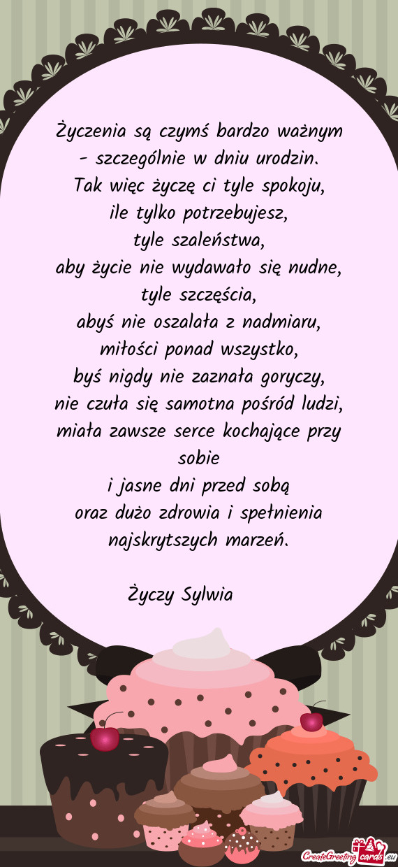 Życzenia są czymś bardzo ważnym  - szczególnie w dniu urodzin.  Tak więc
